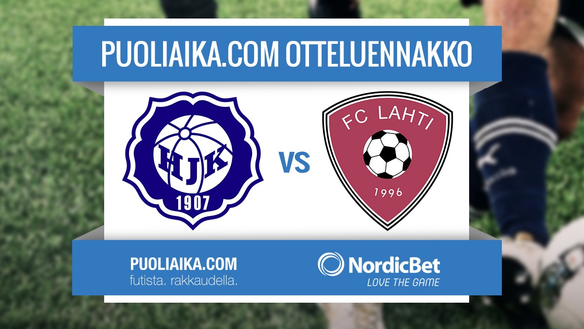 Veikkausliiga otteluennakko: HJK - FC Lahti