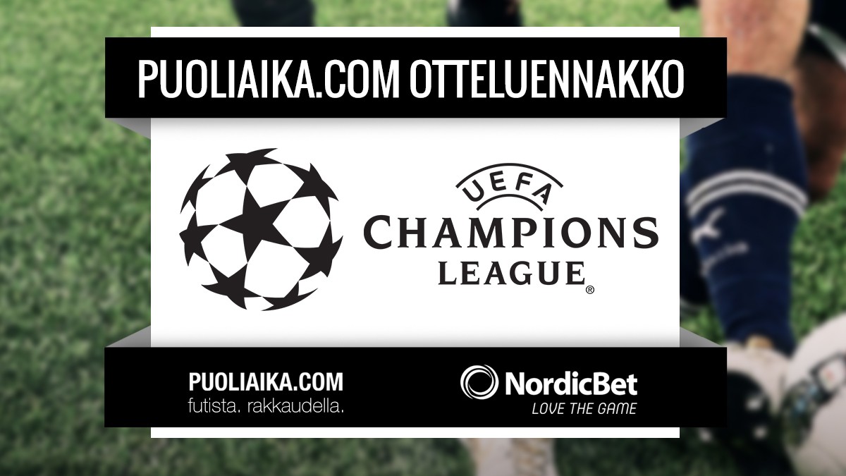 Otteluennakko: Mestarien Liiga, Jalkapallo, Puoliaika.com, Champions league, futis, fudis, futsal